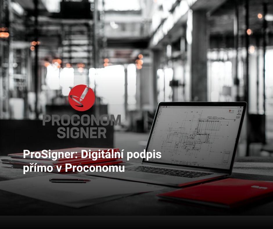 ProSigner: podepisování dokumentů přímo z webové verze Proconomu